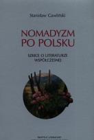 Okładka książki Nomadyzm po Polsku Szkice o literaturze współczesnej