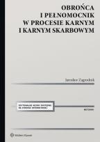 Okładka książki Obrońca i pełnomocnik w procesie karnym i karnym skarbowym