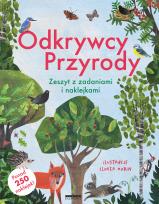 Okładka książki Odkrywcy przyrody. Zeszyt z zadaniami i naklejkami