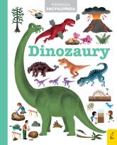 Okładka książki Pierwsza encyklopedia Dinozaury