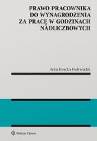 Okładka książki Prawo pracownika do wynagrodzenia za pracę w godzinach nadliczbowych