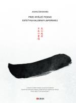 Okładka książki Prze-myśleć piękno. Estetyka kaligrafii japońskiej