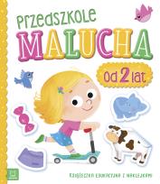 Okładka książki Przedszkole malucha od 2 lat Książeczka edukacyjna z naklejkami