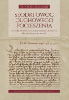 Okładka książki Słodki owoc duchowego pocieszenia