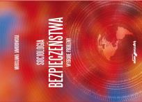 Okładka książki Socjologia bezpieczeństwa. Wybrane problemy