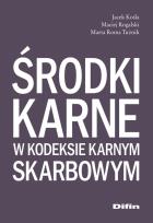 Okładka książki Środki karne w kodeksie karnym skarbowym