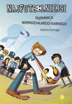 Okładka książki Tajemnica niewidzialnego karnego. Najfutbolniejsi wyd. 2