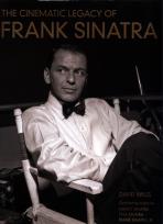 Okładka książki The Cinematic Legacy of Frank Sinatra