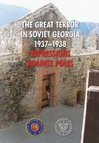 Okładka książki THE GREAT TERROR IN SOVIET GEORGIA 1937–1938 REPRESSIONS AGAINST POLES