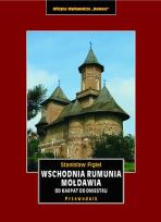 Okładka książki Wschodnia rumunia mołdawia od karpat do dniestru przewodnik krajoznawczy