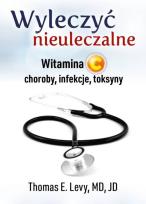 Okładka książki Wyleczyć nieuleczalne Witamina C .../ ABA