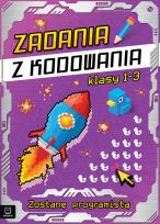 Okładka książki Zadania z kodowania. Będę programistą kl. 1-3