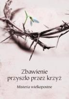 Okładka książki Zbawienie przyszło przez krzyż