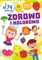 Okładka książki ZDROWO I KOLOROWO KOLOROWANKA