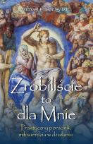 Okładka książki Zrobiliście to dla Mnie