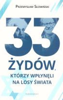 Okładka książki 33 Żydów, którzy wpłynęli na losy świata
