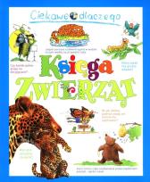 Okładka książki Ciekawe dlaczego. Księga zwierząt