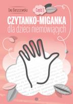 Okładka książki Czytanko-miganka dla dzieci niemówiących część 1