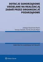 Okładka książki Dotacje samorządowe udzielane na realizację zadań przez organizacje pozarządowe