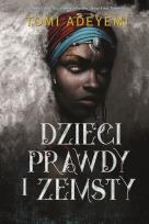 Okładka książki Dzieci prawdy i zemsty