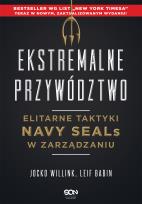Okładka książki Ekstremalne przywództwo. Elitarne taktyki Navy SEALs w zarządzaniu wyd. 2