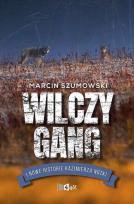 Okładka książki Gang wilczycy i kolejne historie Kazimierza Nóżki