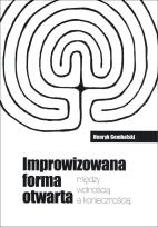 Okładka książki Improwizowana forma otwarta