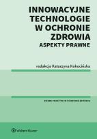 Okładka książki Innowacyjne technologie w ochronie zdrowia Aspekty prawne