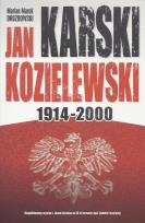 Okładka książki Jan Karski Kozielewski 1914-2000