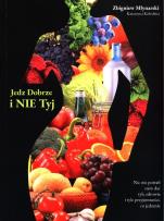 Okładka książki Jedz dobrze i nie tyj