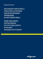 Okładka książki Mechanizmy partycypacji publicznej w systemie wielopoziomowego zarządzania w Unii Europejskiej