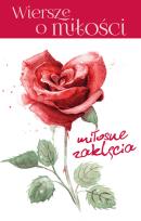 Okładka książki Miłosne zaklęcia. Wiersze o miłości