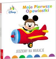 Okładka książki Moje pierwsze opowiastki Jedziemy na wakacje/BOP9201