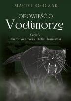 Okładka książki Opowieść o Vodimorze Część V Powrót Vodimore’a Diabeł Tasmański