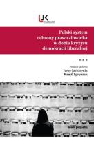 Okładka książki Polski system ochrony praw człowieka w dobie kryzysu demokracji liberalnej Tom 3