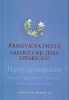Okładka książki Progymnasmata Greckie ćwiczenia retoryczne