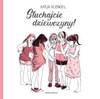 Okładka książki Słuchajcie dziewczyny!