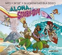 Okładka książki Słuchowiskio z piosenkami - Aloha, Scooby-Doo! - Audiobook