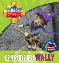 Okładka książki Strażak Sam. Czarodziej Wally