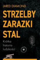 Okładka książki Strzelby, zarazki i stal. Krótka historia ludzkości