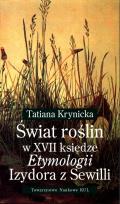 Okładka książki Świat roślin w XVII księdze Etymologii Izydora z Sewilli