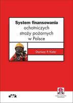 Okładka książki System finansowania ochotniczych straży pożarnych/PGK1366E