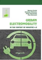 Okładka książki Urban Electromobility in the Context of Industry 4.0