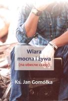 Okładka książki Wiara mocna i żywa