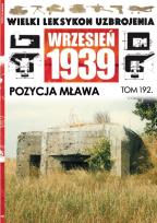 Opakowanie Wielki Leksykon Uzbrojenia Wrzesień 1939 Tom 192 Pozycja Mława