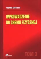Okładka książki Wprowadzenie do chemii fizycznej T.3