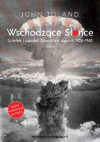 Okładka książki Wschodzące Słońce. Schyłek i upadek Cesarstwa Japonii 1936-1945. Tom 2