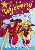 Okładka książki Wyczaruj superbohaterów Malowanki wodne