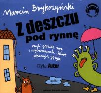 Okładka książki Z Deszczu Pod Rynnę. Wiersze Audio CD - Audiobook