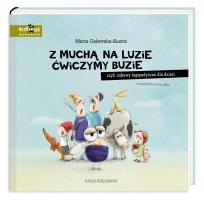 Okładka książki Z muchą na luzie ćwiczymy buzie, czyli zabawy...